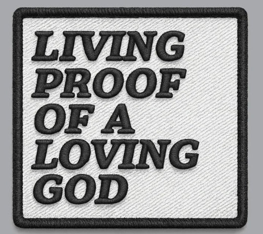 Living Proof of a Loving God